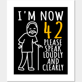 42nd Birthday I'm Now 42 Years Old Funny Birthday Posters and Art